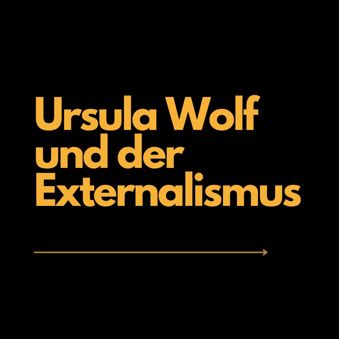 Ursula Wolf und der Externalismus.